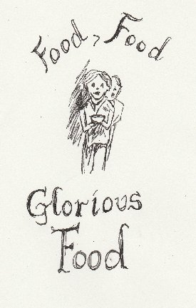 food, food, glorious food, Oliver, musical, theater